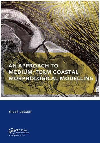 An approach to medium-term coastal morphological modelling: UNESCO-IHE PhD Thesis