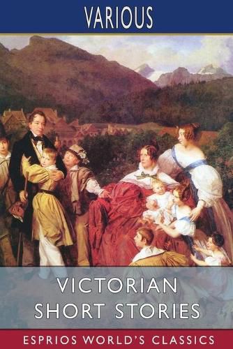 Cover image for Victorian Short Stories (Esprios Classics)