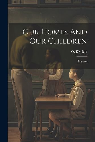 Cover image for Our Homes And Our Children