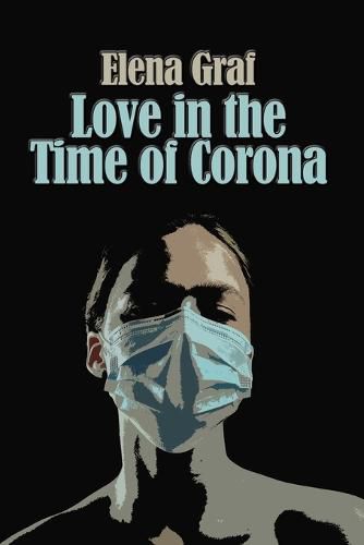 Cover image for Love in the Time of Corona