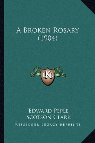 A Broken Rosary (1904)