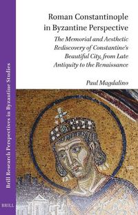 Cover image for Roman Constantinople in Byzantine Perspective