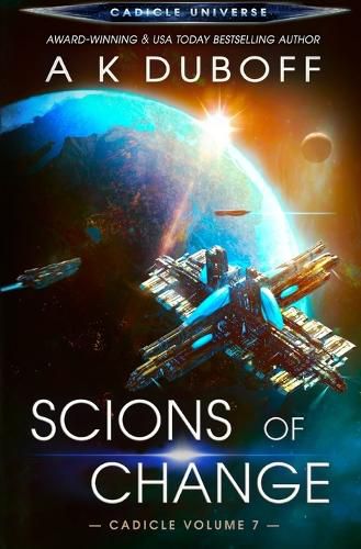 Cover image for Scions of Change (Cadicle Vol. 7)