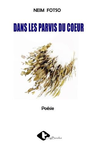 Cover image for Dans les parvis du coeur