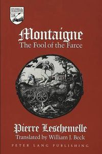 Cover image for Montaigne: The Fool of the Farce