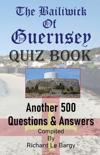 Cover image for The Bailiwick Of Guernsey QUIZ BOOK