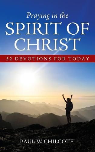 Cover image for Praying in the Spirit of Christ: 52 Devotions for Today