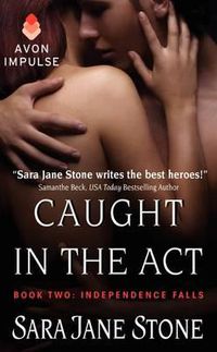 Cover image for Caught in the Act: Book Two: Independence Falls