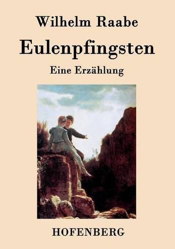 Eulenpfingsten: Eine Erzahlung