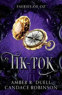 Cover image for Tik-Tok (Faeries of Oz, 4)