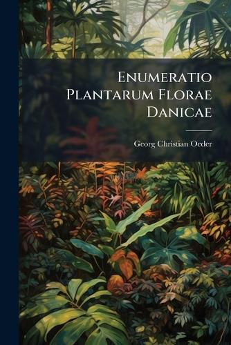 Cover image for Enumeratio Plantarum Florae Danicae