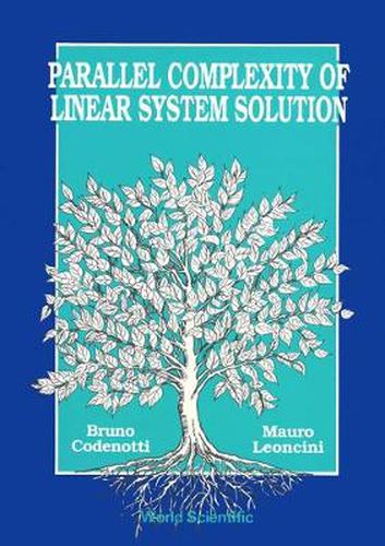 Cover image for Parallel Complexity Of Linear System Solution