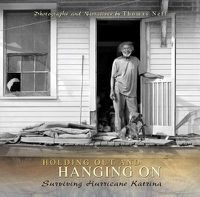 Cover image for Holding Out and Hanging on: Surviving Hurricane Katrina