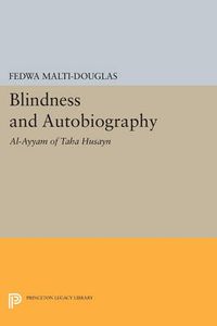 Cover image for Blindness and Autobiography: Al-Ayyam of Taha Husayn