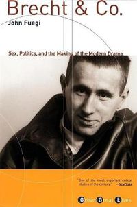 Cover image for Brecht and Co.: Sex, Politics, and the Making of the Modern Drama