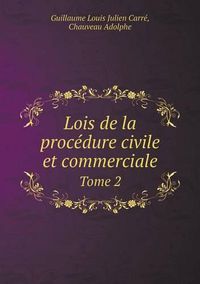 Cover image for Lois de la procedure civile et commerciale Tome 2