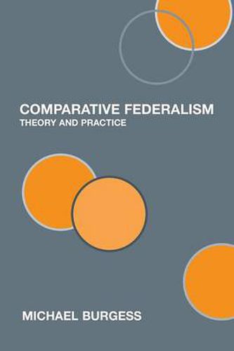 Cover image for Comparative Federalism: Theory and Practice