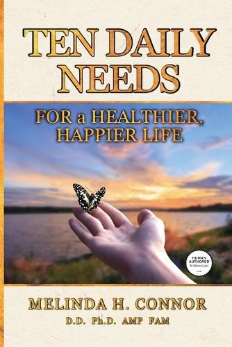 Cover image for Ten Daily Needs for a Healthier, Happier Life