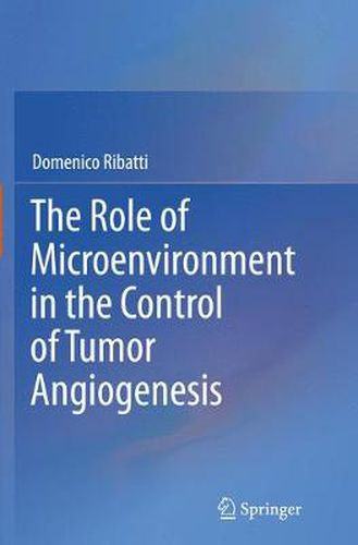 Cover image for The Role of Microenvironment in the Control of Tumor Angiogenesis