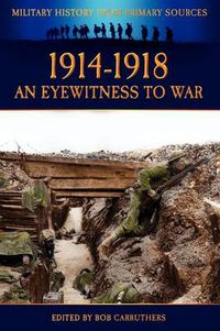 Cover image for 1914-1918 - An Eyewitness to War