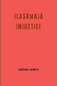 Cover image for Ilasamaja Injustice