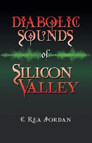 Cover image for Diabolic Sounds of Silicon Valley