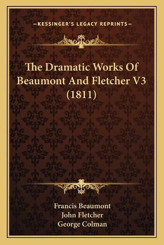 The Dramatic Works of Beaumont and Fletcher V3 (1811)