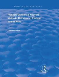 Cover image for Francois Devienne's Nouvelle Methode Theorique et Pratique pour la Flute