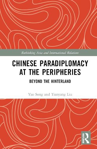 Chinese Paradiplomacy at the Peripheries