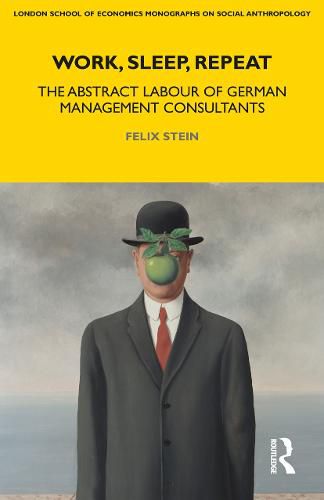 Cover image for Work, Sleep, Repeat: The Abstract Labour of German Management Consultants