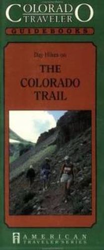 Day Hikes on the Colorado Trail