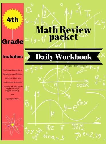 Cover image for 4th Grade Math Review Packet Daily Workbook: Daily Practice Workbook-Builds and Boosts Key Skills Including Math Drills and Vertical Multiplication Problems Worksheets.