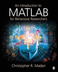 Cover image for An Introduction to MATLAB for Behavioral Researchers