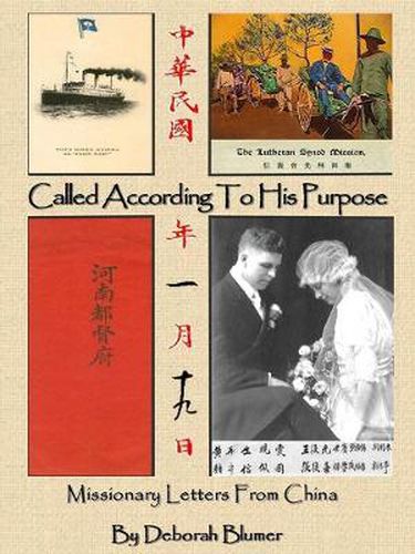 Cover image for Called According to His Purpose: Missionary Letters From China