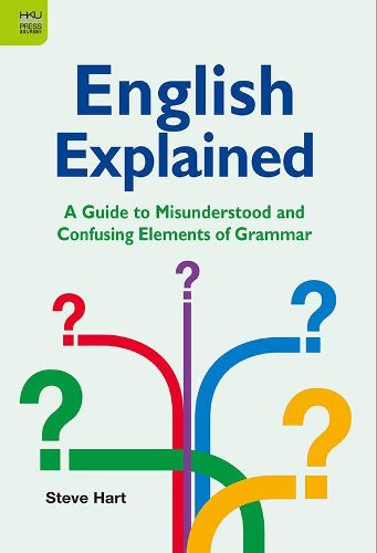 Cover image for English Explained: A Guide to Misunderstood and Confusing Elements of Grammar