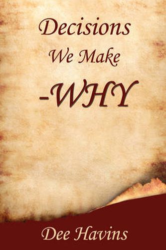 Cover image for Decisions We Make -Why