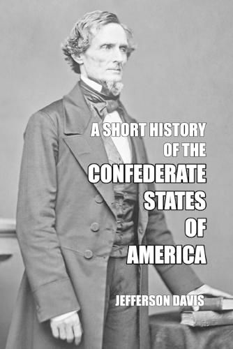 A Short History of the Confederate States of America