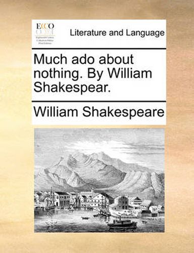 Cover image for Much ADO about Nothing. by William Shakespear.