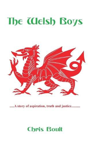 The Welsh Boys: A story of aspiration, truth and justice