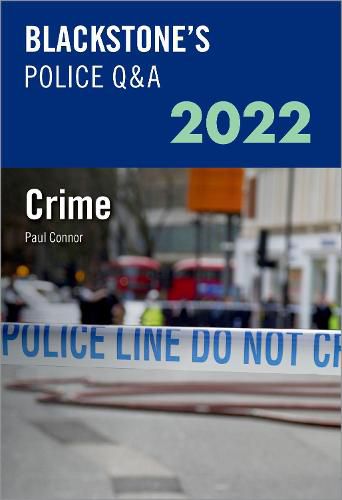 Blackstone's Police Q&A Volume 1: Crime 2022