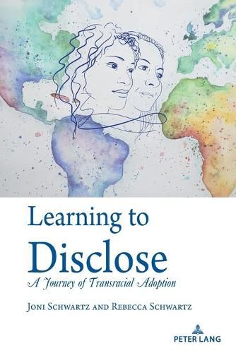 Cover image for Learning to Disclose: A Journey of Transracial Adoption