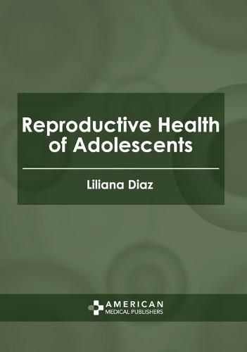 Cover image for Reproductive Health of Adolescents