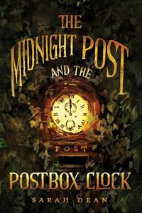 Cover image for The Midnight Post and the Postbox Clock