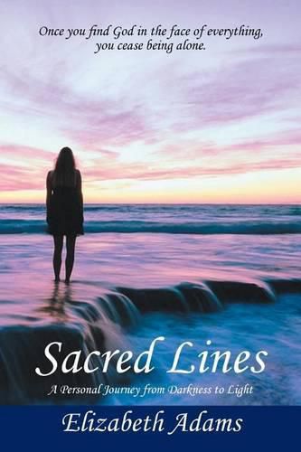 Cover image for Sacred Lines: A Personal Journey from Darkness to Light.