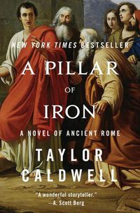 Cover image for A Pillar of Iron: A Novel of Ancient Rome