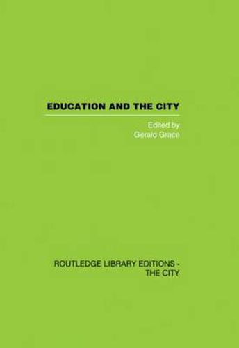 Cover image for Education and the City: Theory, History and Contemporary Practice
