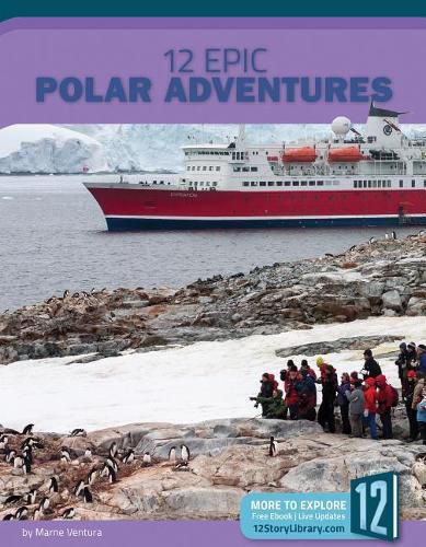 Cover image for 12 Epic Polar Expeditions