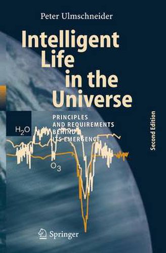 Cover image for Intelligent Life in the Universe: Principles and Requirements Behind Its Emergence
