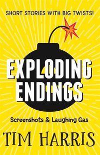 Cover image for Exploding Endings 4: Screenshots & Laughing Gas