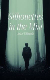 Cover image for Silhouettes in the Mist